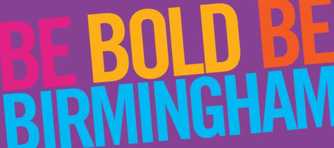 Be Bold Be Birmingham